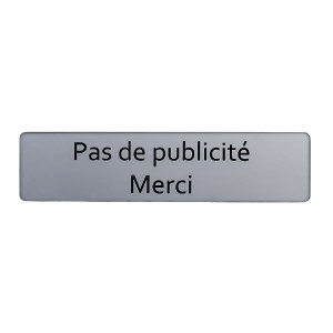 Plaque "Pas de publicité, Merci" pour Boite aux Lettres