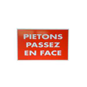 Panneau Piétons Passez En Face Rectangulaire 32 cm x 20 cm